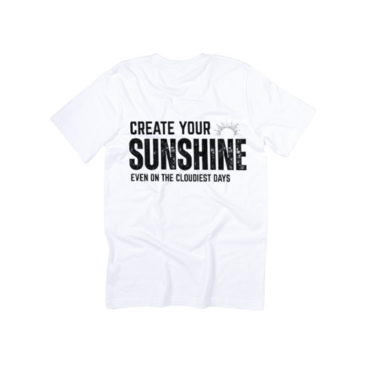 Create Your Sunshine T-Shirt
