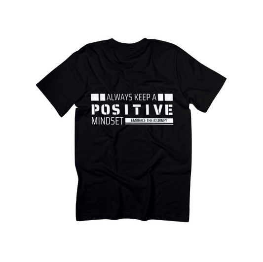 Always Keep a Positive Mindset T-Shirt