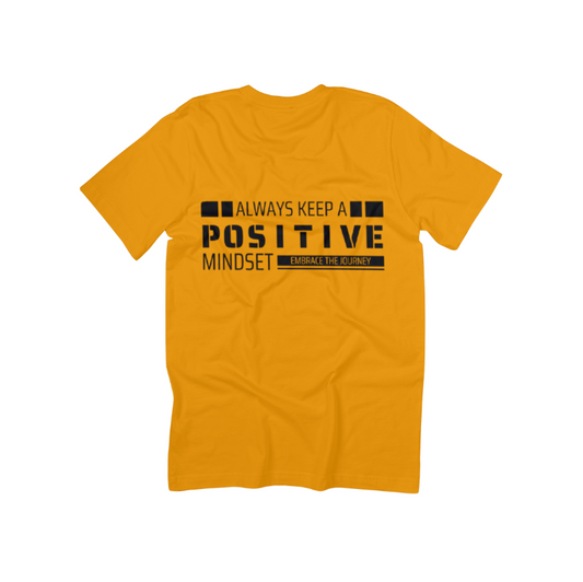 Always Keep a Positive Mindset T-Shirt
