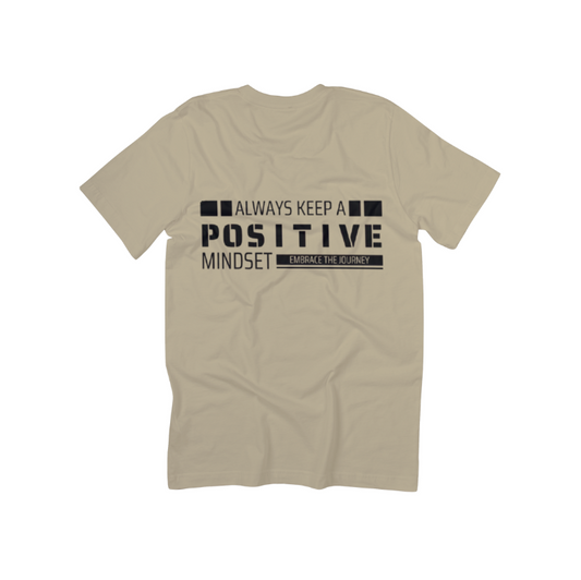 Always Keep a Positive Mindset T-Shirt