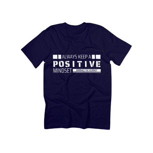 Always Keep a Positive Mindset T-Shirt