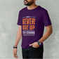Always Never Give Up T-Shirt