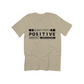 Always Keep a Positive Mindset T-Shirt